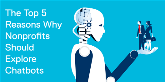 What Chatbots Can Do for Nonprofits: Top 5 Things