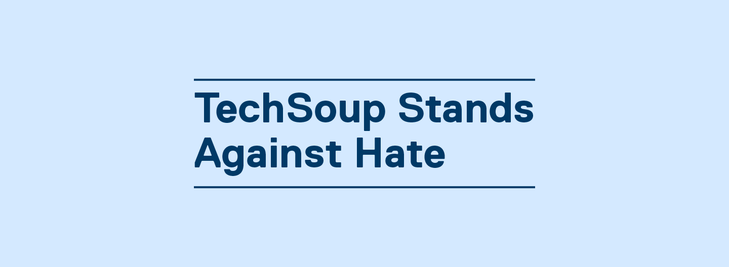 TechSoup Stands Against Hate